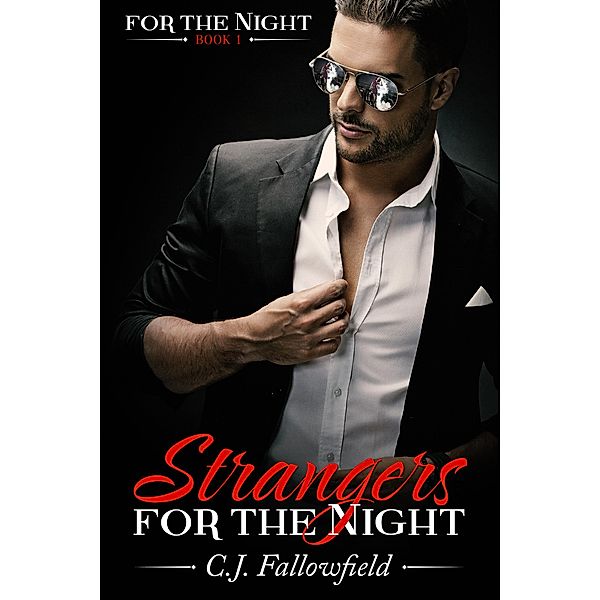 Strangers for the Night / For the Night, C. J. Fallowfield