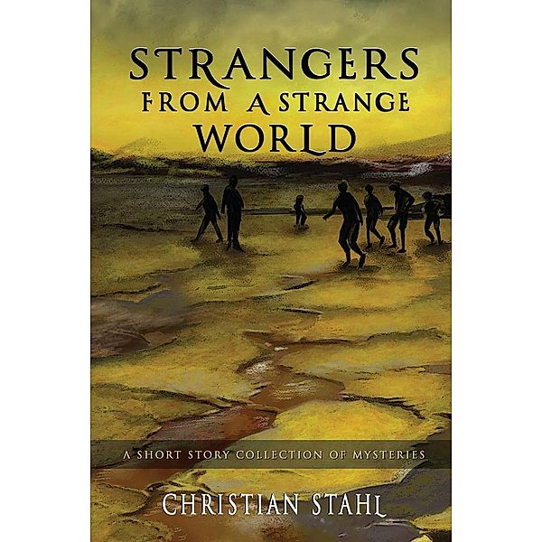 Strangers from a Strange World, Christian Stahl