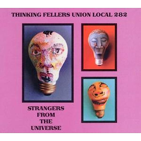 Strangers From The Universe, Thinking Fellers Union Local 282