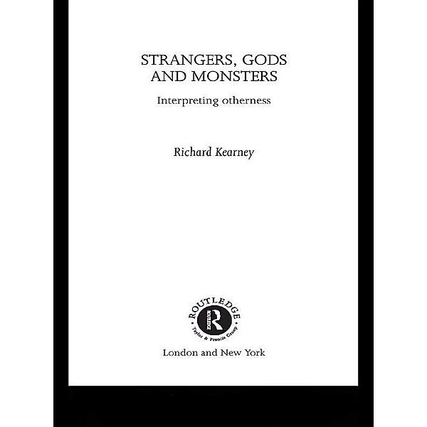 Strangers, Gods and Monsters, Richard Kearney