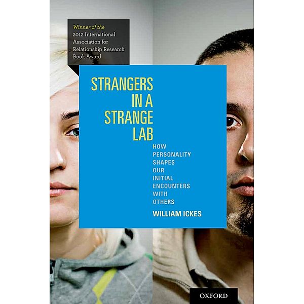 Strangers in a Strange Lab, William Ickes