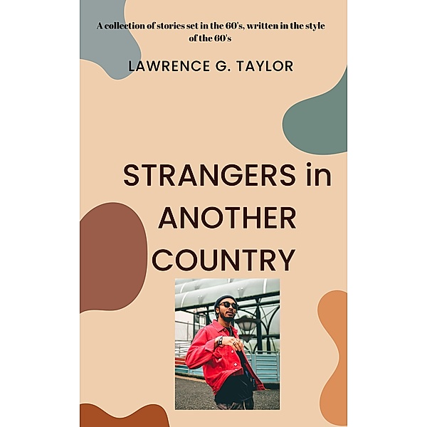 Strangers in Another Country, Lawrence G. Taylor