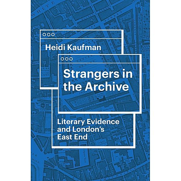 Strangers in the Archive / Victorian Literature and Culture Series, Heidi Kaufman