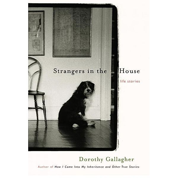 Strangers in the House, Dorothy Gallagher