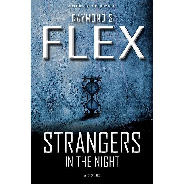 Strangers In The Night, Raymond S Flex