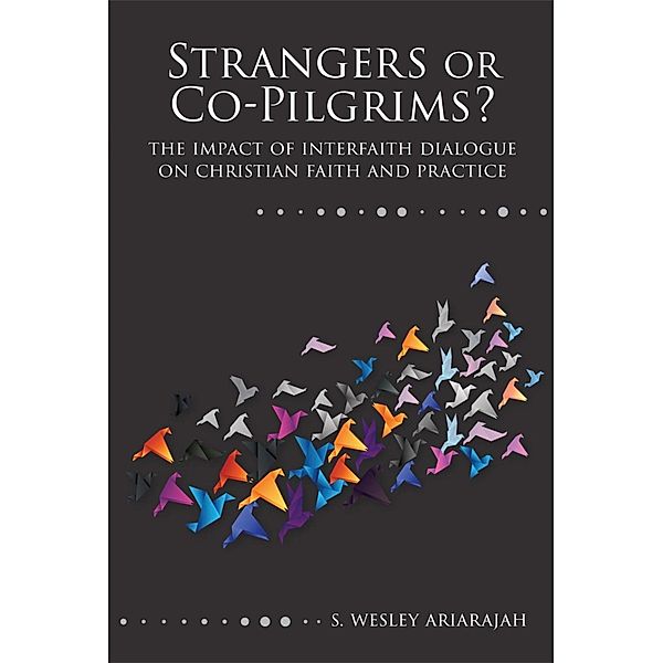 Strangers or Co-Pilgrims?, S. Wesley Ariarajah