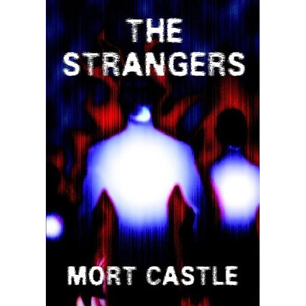 Strangers / Overlook Connection Press, Mort Castle