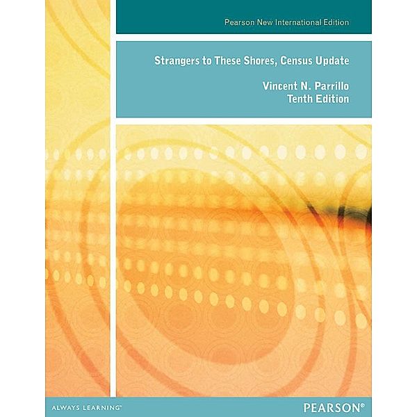 Strangers to these Shores, Census Update PDF eBook, Vincent N. Parrillo