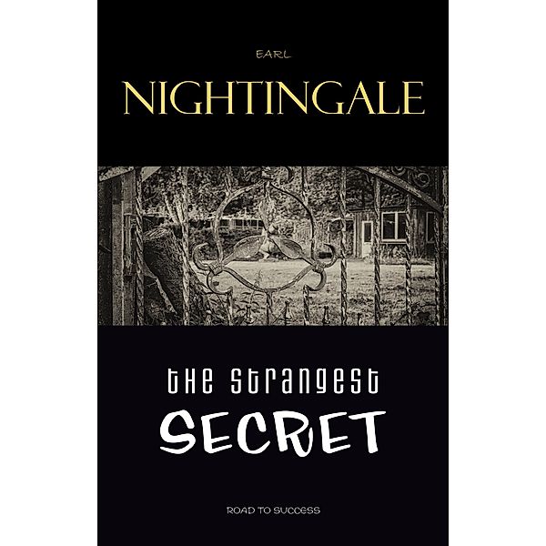 Strangest Secret, Earl Nightingale