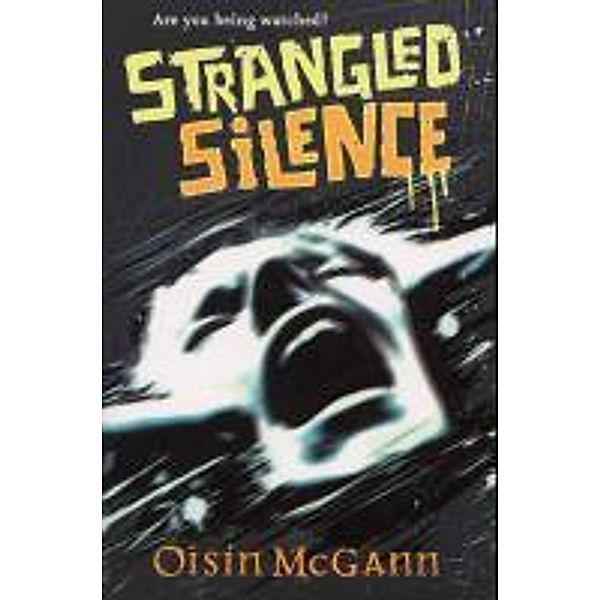 Strangled Silence, Oisin McGann