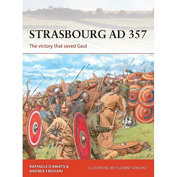 Strasbourg AD 357, Raffaele D'Amato, Andrea Frediani