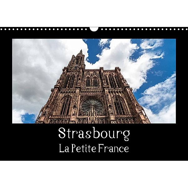 Strasbourg La Petite France (Calendrier mural 2023 DIN A3 horizontal), Horst Eisele