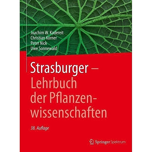 Strasburger - Lehrbuch der Pflanzenwissenschaften, Joachim W. Kadereit, Christian Körner, Peter Nick, Uwe Sonnewald