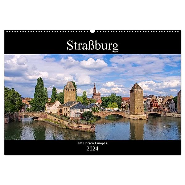 Strassburg - Im Herzen Europas (Wandkalender 2024 DIN A2 quer), CALVENDO Monatskalender, LianeM