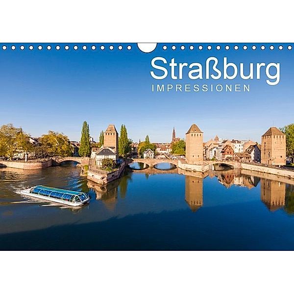 Straßburg Impressionen (Wandkalender 2019 DIN A4 quer), Werner Dieterich
