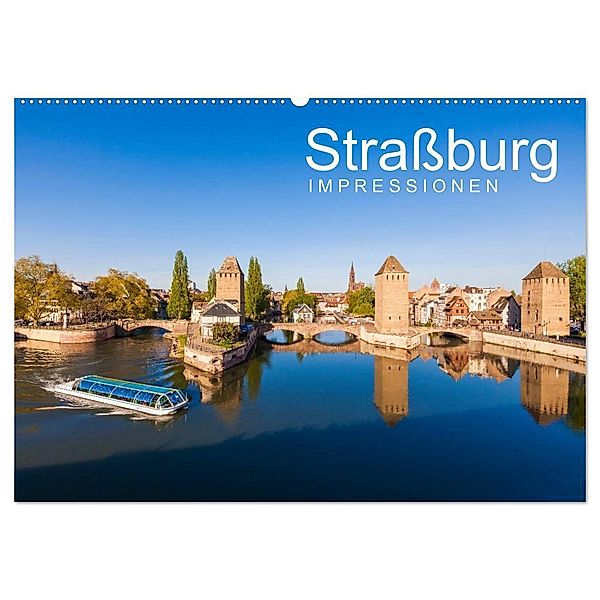 Straßburg Impressionen (Wandkalender 2024 DIN A2 quer), CALVENDO Monatskalender, Werner Dieterich