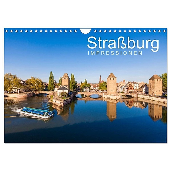 Strassburg Impressionen (Wandkalender 2025 DIN A4 quer), CALVENDO Monatskalender, Calvendo, Werner Dieterich