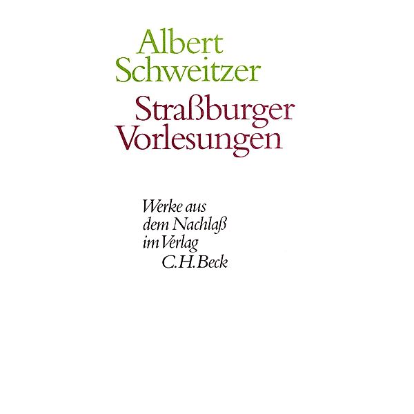 Strassburger Vorlesungen, Albert Schweitzer