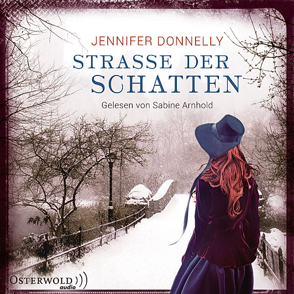 Straße der Schatten, 6 Audio-CDs, Jennifer Donnelly