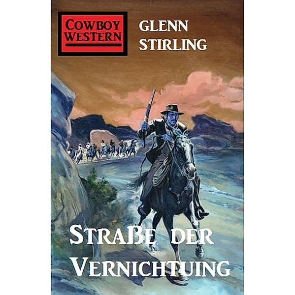 Straße der Vernichtung, Glenn Stirling