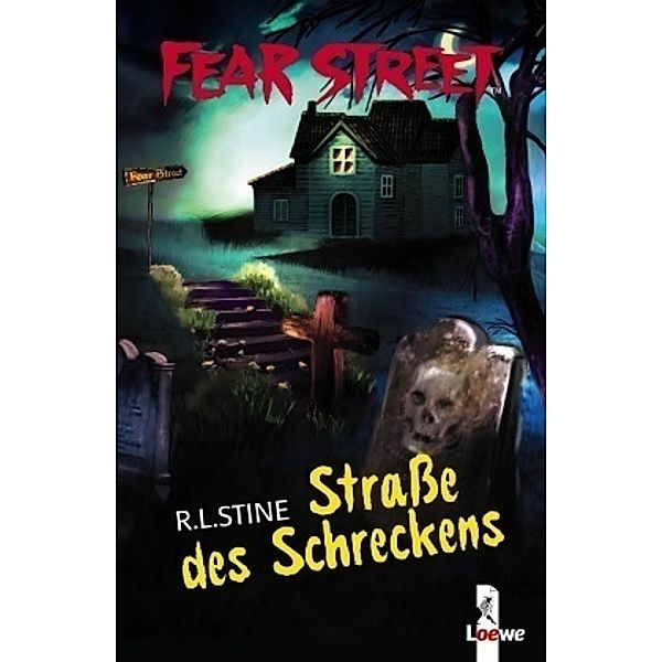 Straße des Schreckens / Fear Street Bd.22, R. L. Stine