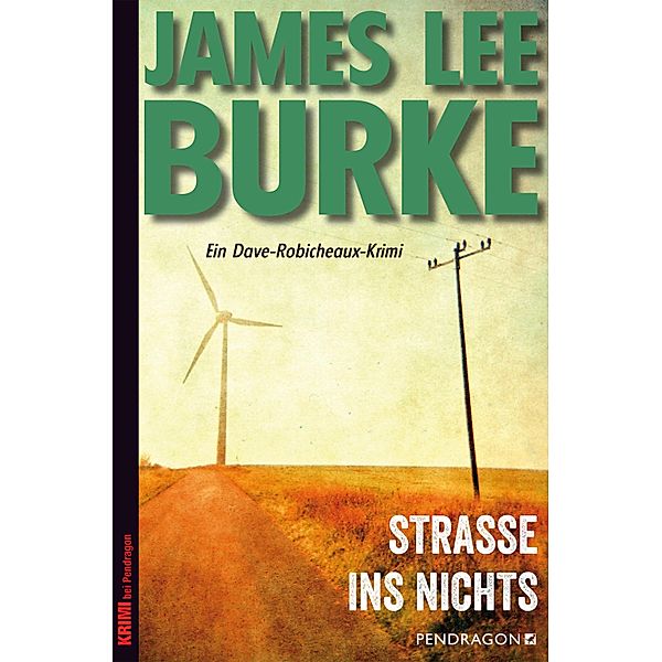 Straße ins Nichts / Ein Dave Robicheaux-Krimi Bd.11, James Lee Burke