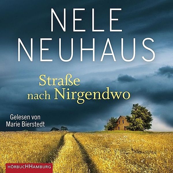 Straße nach Nirgendwo (Sheridan-Grant-Serie 2),6 Audio-CD, Nele Neuhaus