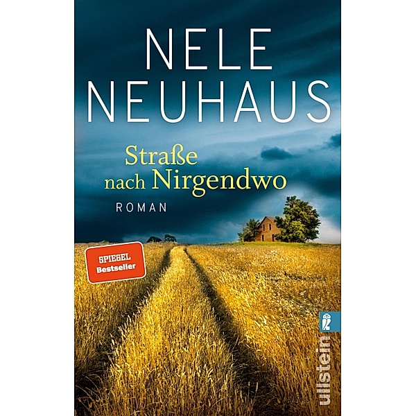Straße nach Nirgendwo / Sheridan-Grant-Serie Bd.2, Nele Neuhaus