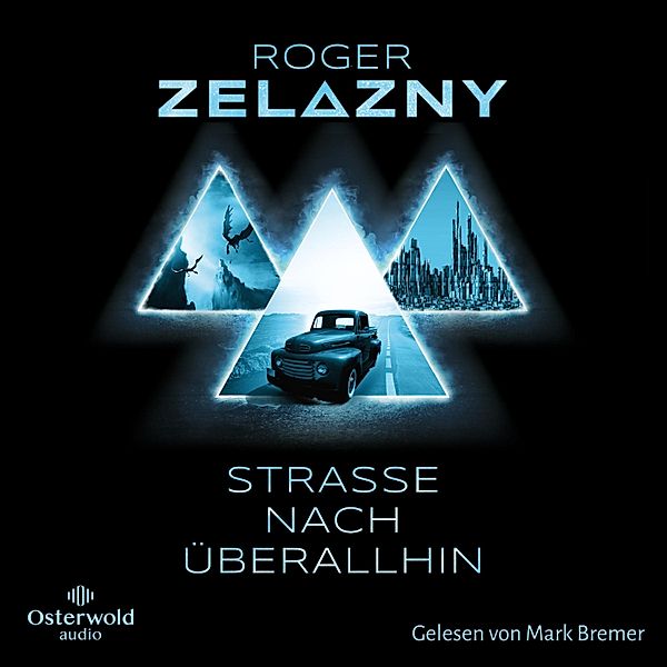 Straße nach Überallhin, Roger Zelazny