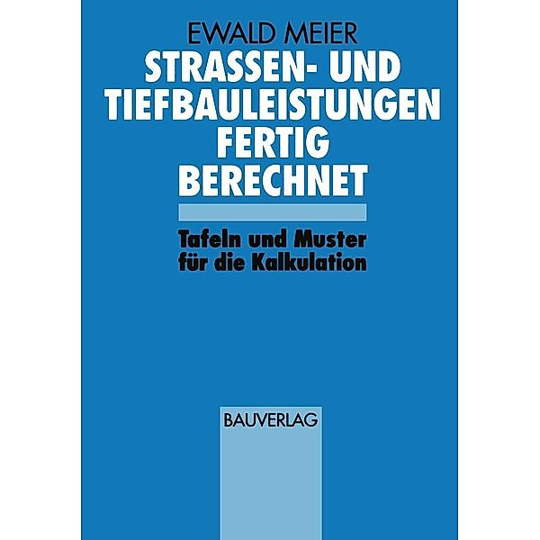 Strassen- und Tiefbauleistungen Fertig Berechnet, Ewald Meier