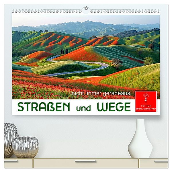Strassen und Wege (hochwertiger Premium Wandkalender 2025 DIN A2 quer), Kunstdruck in Hochglanz, Calvendo, Peter Roder