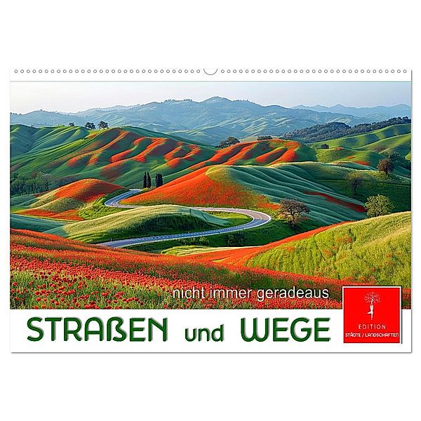 Straßen und Wege (Wandkalender 2025 DIN A2 quer), CALVENDO Monatskalender, Calvendo, Peter Roder