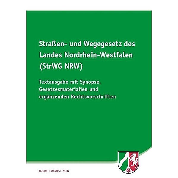 Straßen- und Wegegesetz des Landes Nordrhein-Westfalen (StrWG NRW)