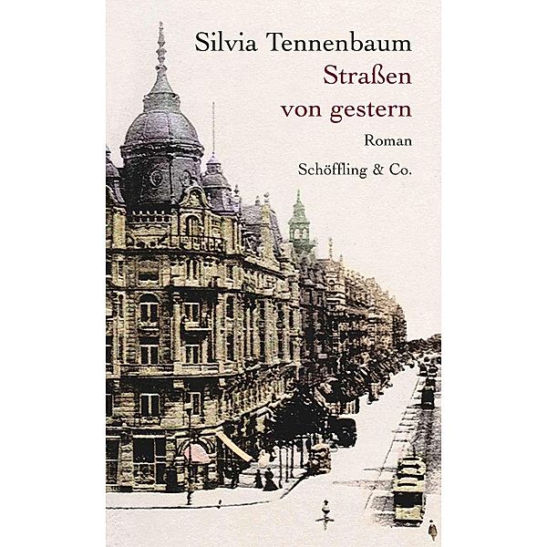 Straßen von gestern, Silvia Tennenbaum
