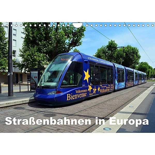 Straßenbahnen in Europa (Wandkalender 2023 DIN A4 quer), Wolfgang Gerstner