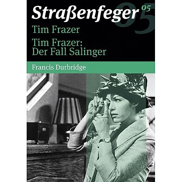 Straßenfeger - Tim Frazer und Tim Frazer: Der Fall Salinger, Francis Durbridge