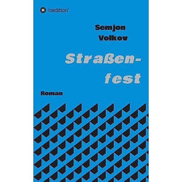 Straßenfest, Semjon Volkov