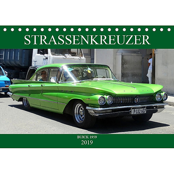 STRASSENKREUZER - BUICK 1959 (Tischkalender 2019 DIN A5 quer), Henning von Löwis of Menar