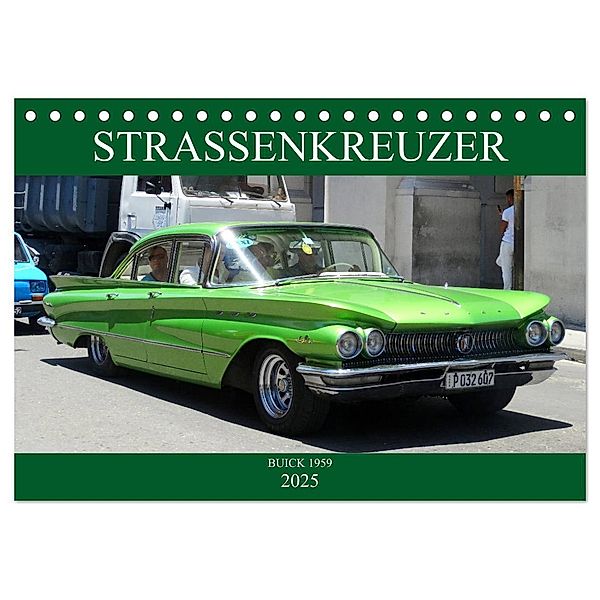 STRASSENKREUZER - BUICK 1959 (Tischkalender 2025 DIN A5 quer), CALVENDO Monatskalender, Calvendo, Henning von Löwis of Menar