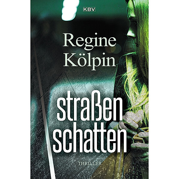 Straßenschatten, Regine Kölpin