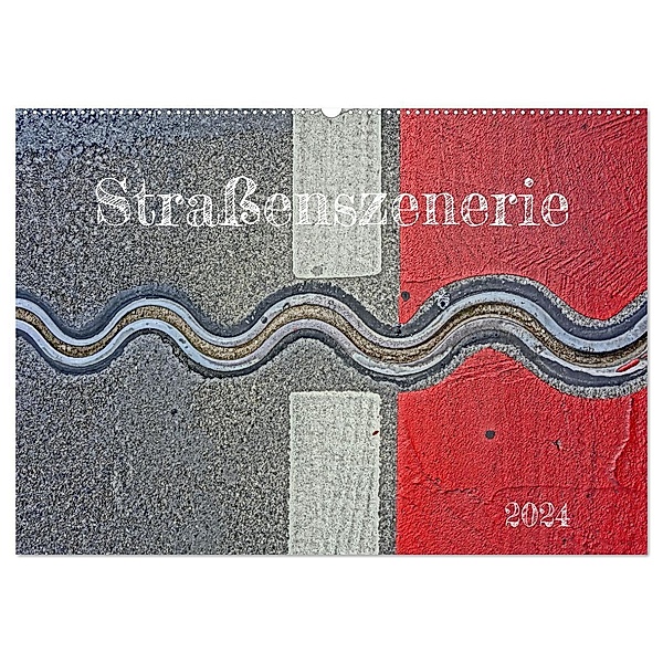 Strassenszenerie (Wandkalender 2024 DIN A2 quer), CALVENDO Monatskalender, Calvendo, Andreas Marutschke