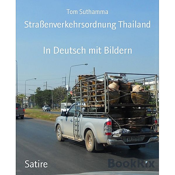 Strassenverkehrsordnung Thailand, Tom Suthamma