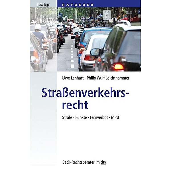 Straßenverkehrsrecht, Uwe Lenhart, Philip W. Leichthammer