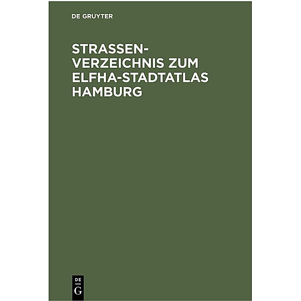 Strassenverzeichnis zum Elfha-Stadtatlas Hamburg