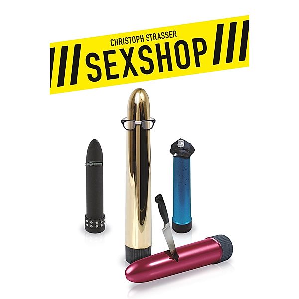 Strasser, C: Sexshop, Christoph Strasser