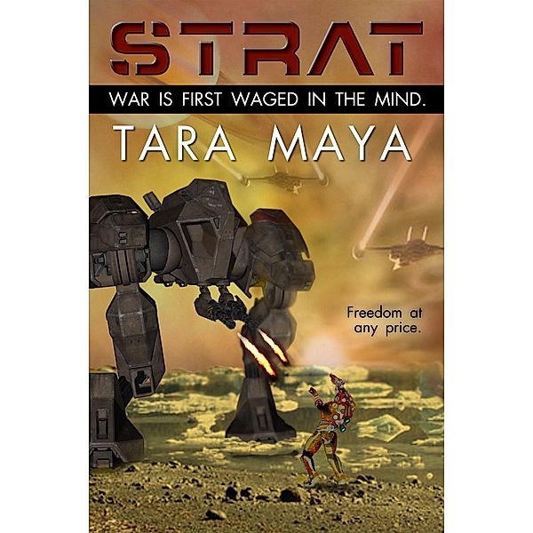 Strat (a military science fiction novel) / STRAT, Tara Maya