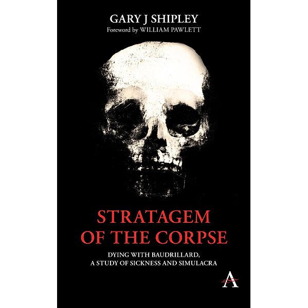 Stratagem of the Corpse / Anthem Series on Radical Theory, Gary J Shipley