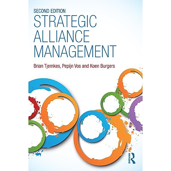 Strategic Alliance Management, Brian Tjemkes, Pepijn Vos, Koen Burgers