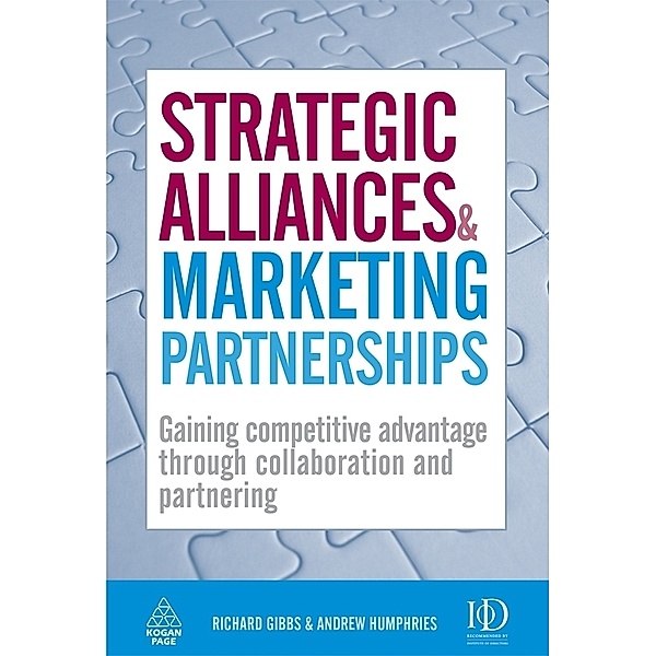 Strategic Alliances and Marketing Partnerships, Richard Gibbs, Andrew Humphries