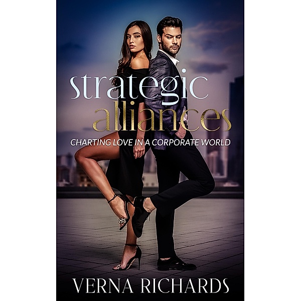 Strategic Alliances Charting Love in a Corporate World, Verna Richards